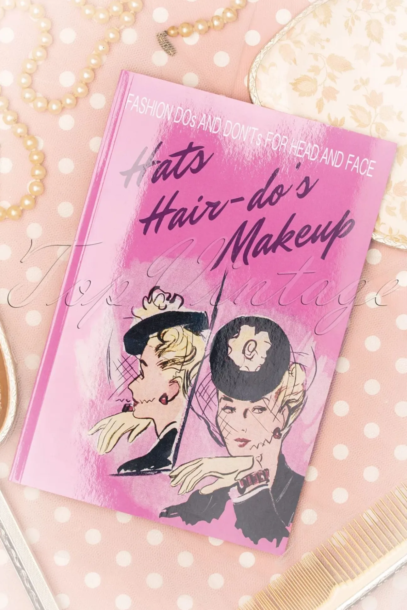 Hats, Hairdo's And Make Up Boek